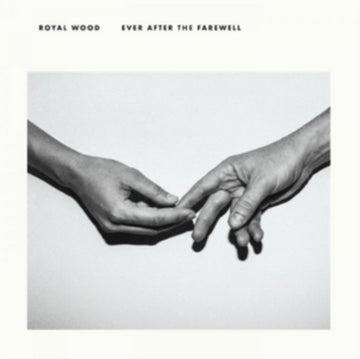WOOD, ROYAL | EVER AFTER THE FAREWELL | VINYL RECORD (LP)