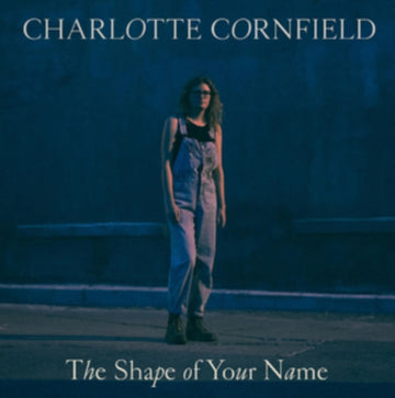 CORNFIELD, CHARLOTTE | SHAPE OF YOUR NAME (DELUXE REISSUE/BLUE VINYL) | VINYL RECORD (LP)