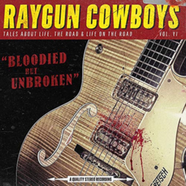 RAYGUN COWBOYS | BLOODIED BUT UNBROKEN | VINYL RECORD (LP)