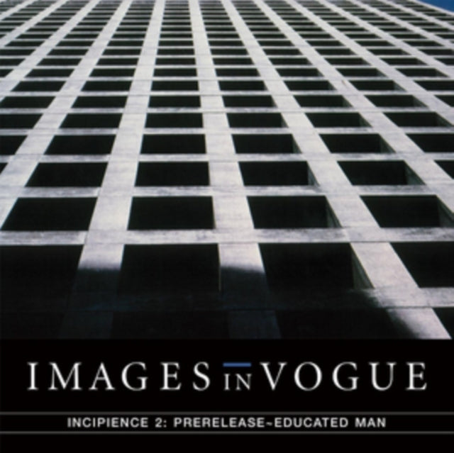 IMAGES IN VOGUE | INCIPIENCE 2: PRE-RELEASE / EDUCATED MAN | VINYL RECORD (LP)