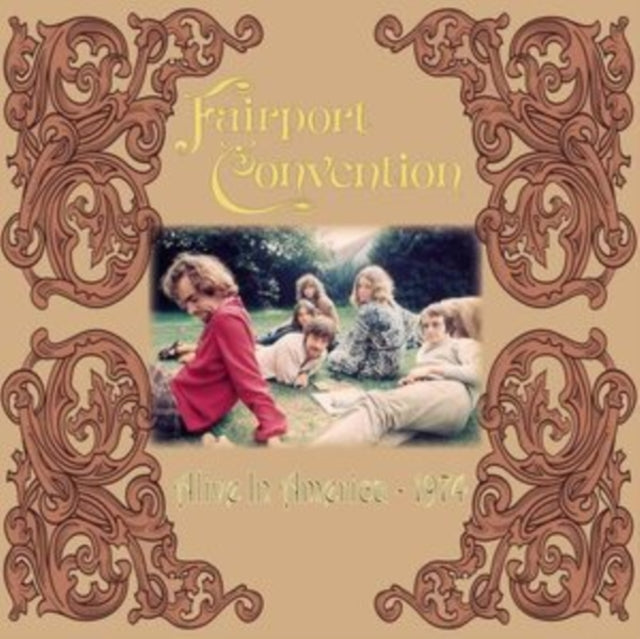 FAIRPORT CONVENTION | ALIVE IN AMERICA 1974 (TAN VINYL/2LP) | VINYL RECORD (LP)