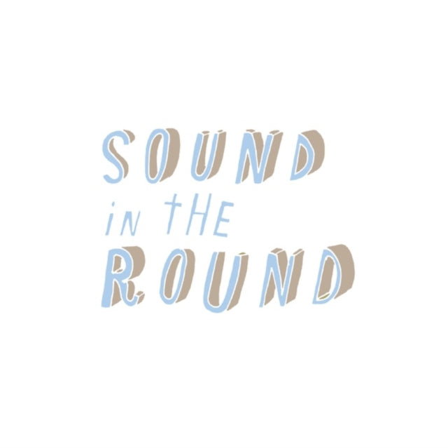 SADDLEMIRE, MARK | SOUND IN THE ROUND | 7IN VINYL