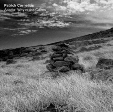 CORNELIUS, PATRICK | ACADIA: WAY OF THE CAIRNS (2LP/WHITE & BLACK VINYL) | VINYL RECORD (LP)