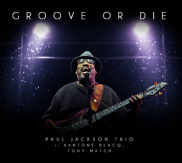 JACKSON, PAUL | GROOVE OR DIE | VINYL RECORD (LP)