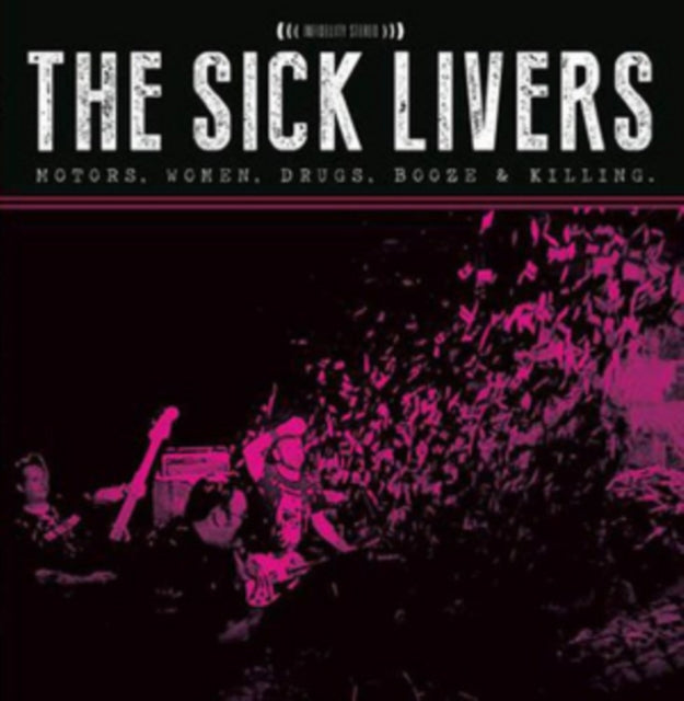 SICK LIVERS | MOTORS, WOMEN, DRUGS, BOOZE & KILLING | VINYL RECORD (LP)