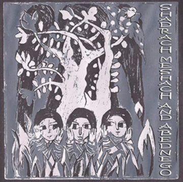 ALPHA & OMEGA | SHADRACH, MESHACH AND ABEDNEGO | VINYL RECORD (LP)