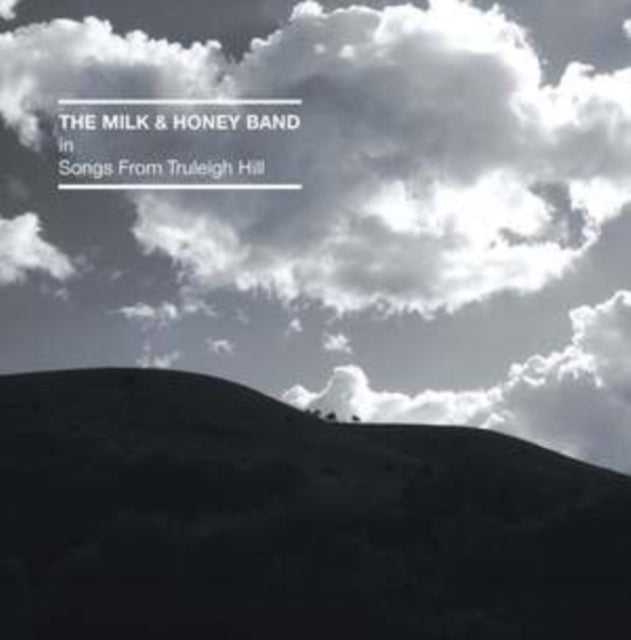 MILK & HONEY BAND | SONGS FROM TRULEIGH HILL | VINYL RECORD (LP)