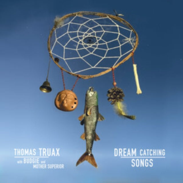TRUAX, THOMAS WITH BUDGIE AND MOTHER SUPERIOR | DREAM CATCHING SONGS | VINYL RECORD (LP)