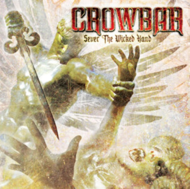 CROWBAR | SEVER THE WICKED HAND (2LP) | VINYL RECORD (LP)