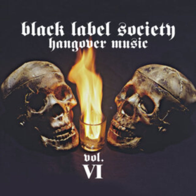 BLACK LABEL SOCIETY | HANGOVER MUSIC VOL.VI | VINYL RECORD (LP)