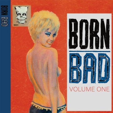 VARIOUS ARTISTS | BORN BAD VOLUME ONE | VINYL RECORD (LP)