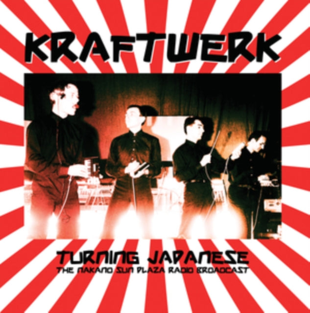 KRAFTWERK | TURNING JAPANESE: THE NAKANO SUN PLAZA RADIO BROADCAST | VINYL RECORD (LP)