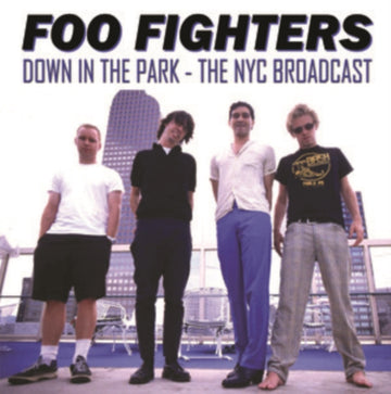 FOO FIGHTERS | DOWN IN THE PARK - THE NYC BROADCAST | VINYL RECORD (LP)