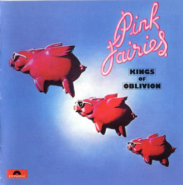PINK FAIRIES | KINGS OF OBLIVION | VINYL RECORD (LP)