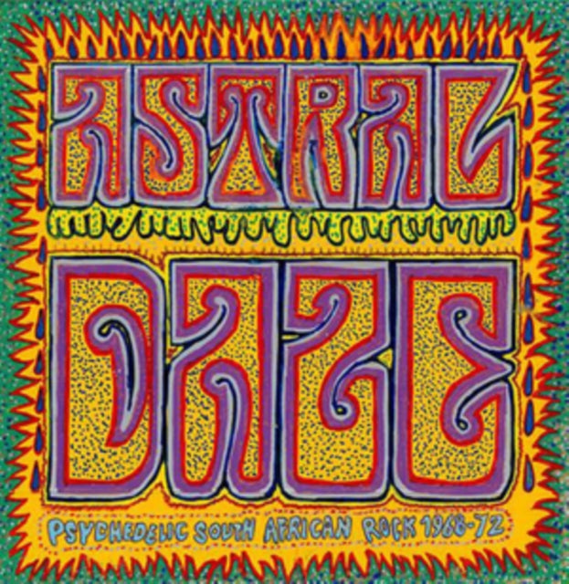 VARIOUS ARTISTS | ASTRAL DAZE: PSYCHEDELIC SOUTH AFRICAN ROCK 1968-1972 | VINYL RECORD (LP)