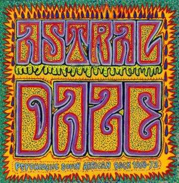 VARIOUS ARTISTS | ASTRAL DAZE: PSYCHEDELIC SOUTH AFRICAN ROCK 1968-1972 | VINYL RECORD (LP)