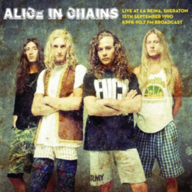 ALICE IN CHAINS | LIVE AT LA REINA, SHERATON, 15TH SEPTEMBER 1990 | VINYL RECORD (LP)