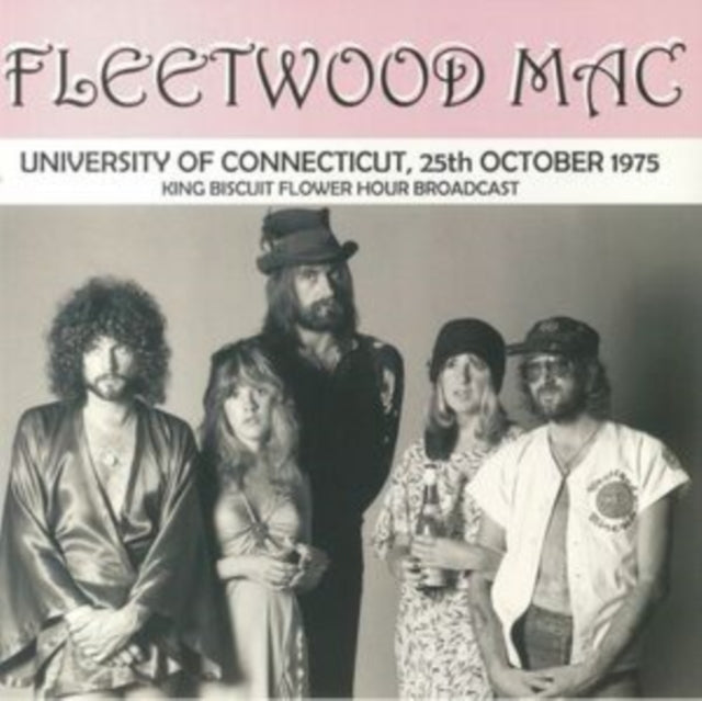 FLEETWOOD MAC | UNIVERSITY OF CONNECTICUT, 25TH OCTOBER 1975 - KING BISCUIT FLOWER HOUR BROADCAST | VINYL RECORD (LP)