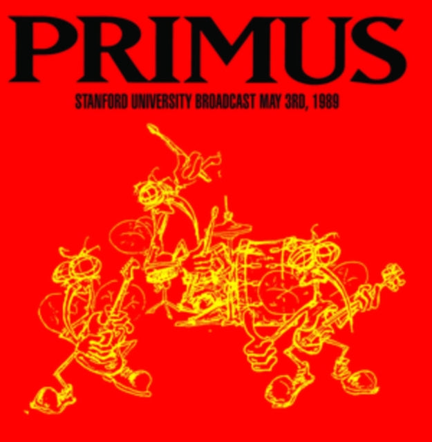 PRIMUS | STANFORD UNIVERSITY BROADCAST MAY 3RD 1989 | VINYL RECORD (LP)