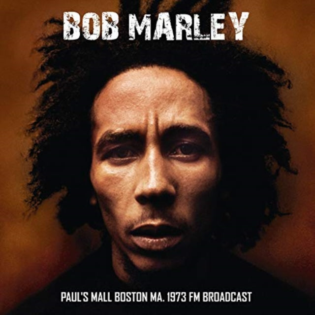 MARLEY, BOB | PAULS MALL BOSTON MA. 1973 FM BROADCAST | VINYL RECORD (LP)