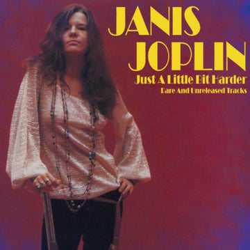 JOPLIN, JANIS | JUST A LITTLE BIT HARDER: RARE AND UNRELEASED TRACKS | VINYL RECORD (LP)