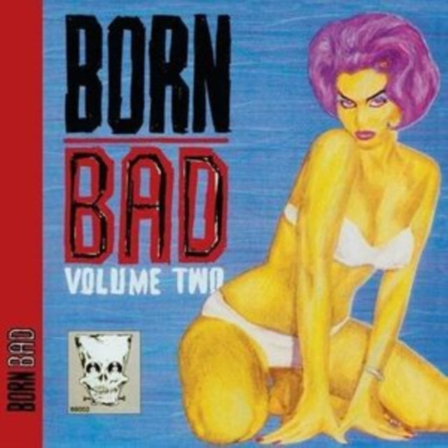 VARIOUS ARTISTS | BORN BAD VOLUME TWO | VINYL RECORD (LP)