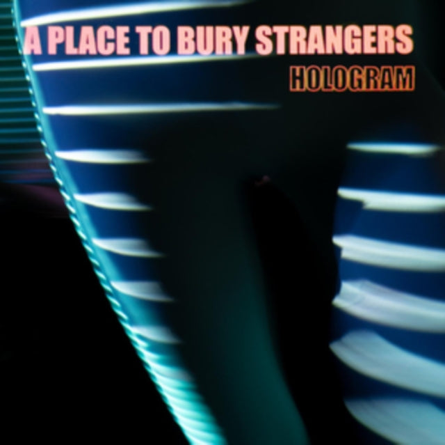 PLACE TO BURY STRANGERS | HOLOGRAM (NEON ORANGE VINYL/DL CARD) | VINYL RECORD (LP)