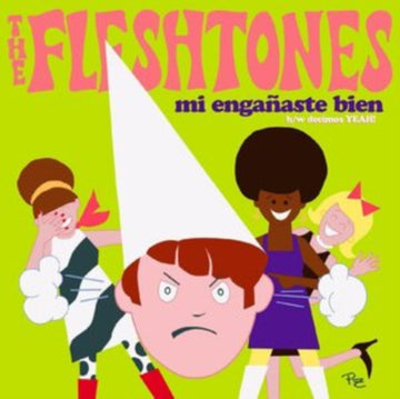 FLESHTONES | MI ENGAAÂ±ASTE BIEN / DECIMOS YEAH! | 7IN VINYL