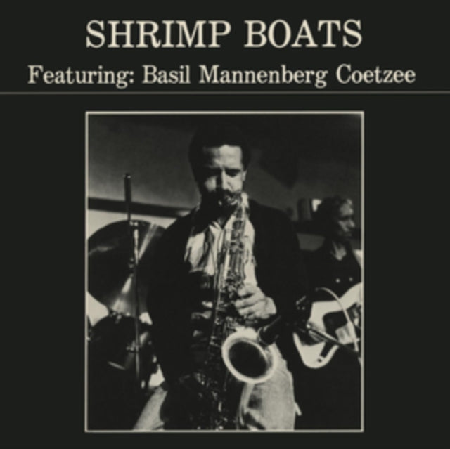 COETZEE, BASIL MANNENBERG | SHRIMP BOATS | VINYL RECORD (LP)