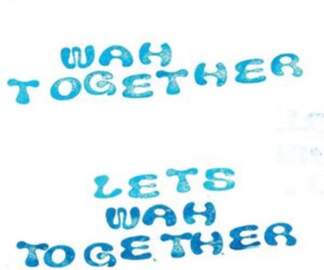 WAH TOGETHER | LET'S WAH TOGETHER (WHITE VINYL) | VINYL RECORD (LP)