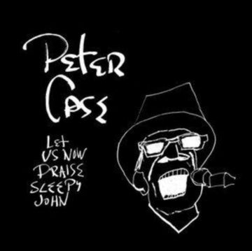 CASE, PETER | LET US NOW PRAISE SLEEPY JOHN (15TH ANNIVERSARY EDITION) | VINYL RECORD (LP)