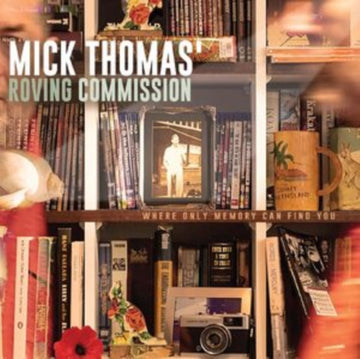 THOMAS, MICK ROVING COMMISSION | WHERE ONLY MEMORY CAN FIND YOU | VINYL RECORD (LP)
