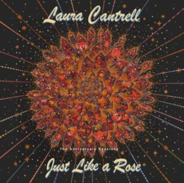 CANTRELL, LAURA | JUST LIKE A ROSE: THE ANNIVERSARY SESSIONS (TRANSPARENT GREEN VINYL/180G) | VINYL RECORD (LP)