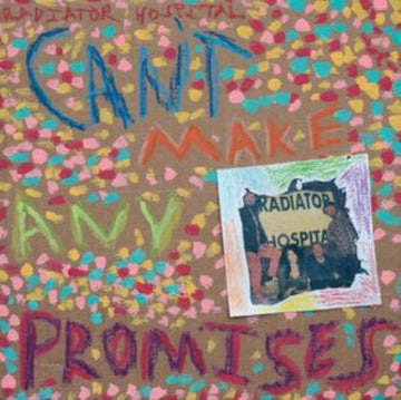 RADIATOR HOSPITAL | CAN'T MAKE ANY PROMISES | VINYL RECORD (LP)