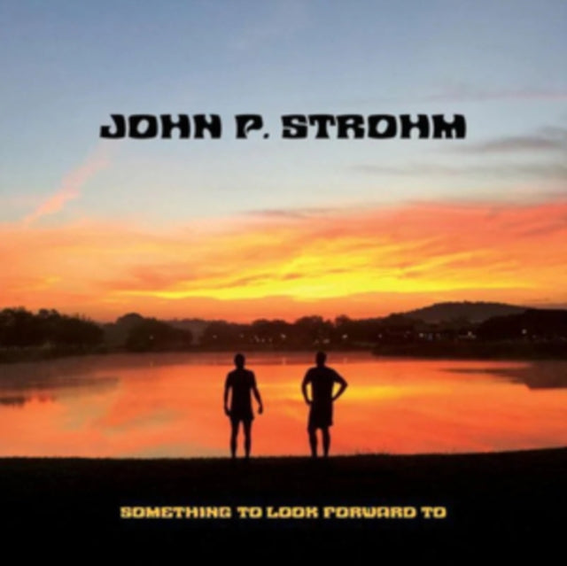 STROHM, JOHN P. | SOMETHING TO LOOK FORWARD TO (RED TRANSPARENT & WHITE SWIRL VINYL/180G) | VINYL RECORD (LP)
