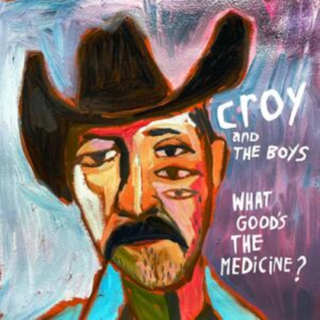 CROY & THE BOYS | WHAT GOOD'S THE MEDICINE? (180G) | VINYL RECORD (LP)