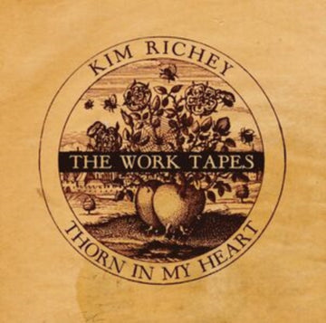 THORN IN MY HEART: THE WORK TAPES | VINYL RECORD (LP)