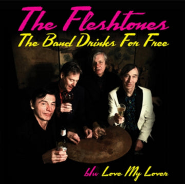 FLESHTONES | BAND DRINKS FOR FREE | 7IN VINYL