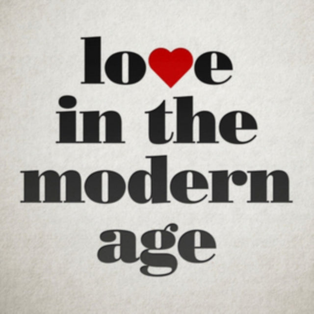ROUSE, JOSH | LOVE IN THE MODERN AGE | VINYL RECORD (LP)