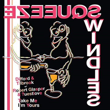 DIFFORD & TILBROOK WITH ?UESTLOVE & ROBERT GLASPER | TAKE ME I'M YOURS / TAKE ME I'M YOURS (INSTRUMENTAL) | 7IN VINYL