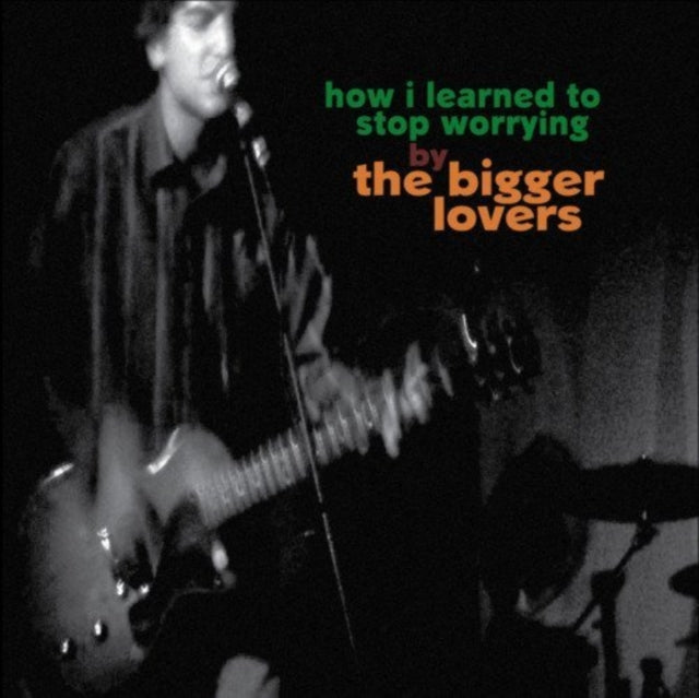 BIGGER LOVERS | HOW I LEARNED TO STOP WORRYING | VINYL RECORD (LP)
