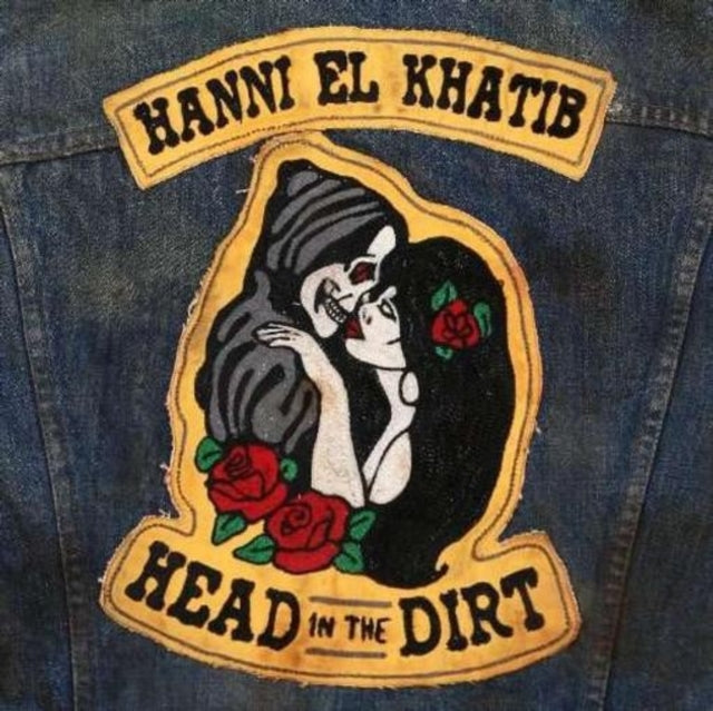 EL KHATIB, HANNI | HEAD IN THE DIRT | VINYL RECORD (LP)