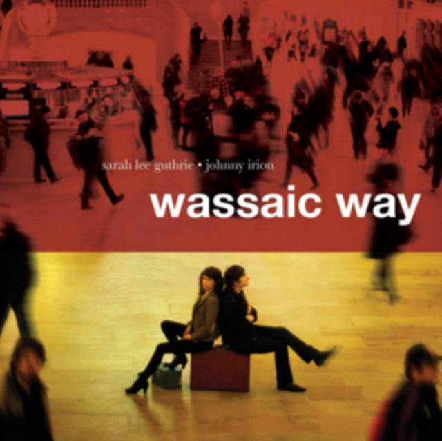 GUTHRIE, SARAH LEE / IRION, JOHNNY | WASSAIC WAY | VINYL RECORD (LP)