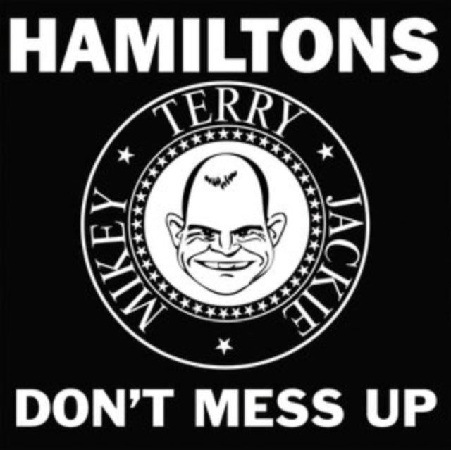 HAMILTONS | DON'T MESS UP | 7IN VINYL