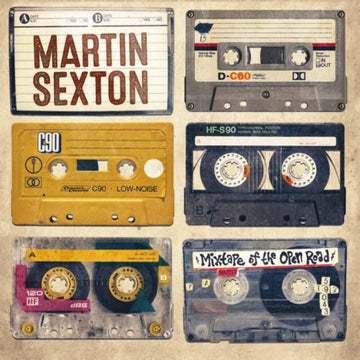 SEXTON, MARTIN | MIXTAPE OF THE OPEN ROAD | VINYL RECORD (LP)