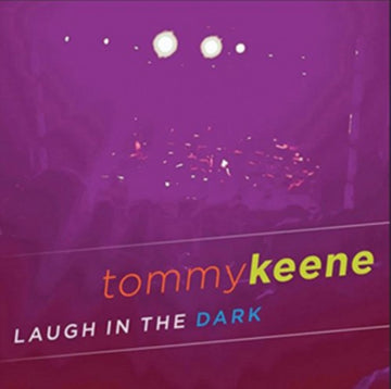 KEENE, TOMMY | LAUGH IN THE DARK | VINYL RECORD (LP)