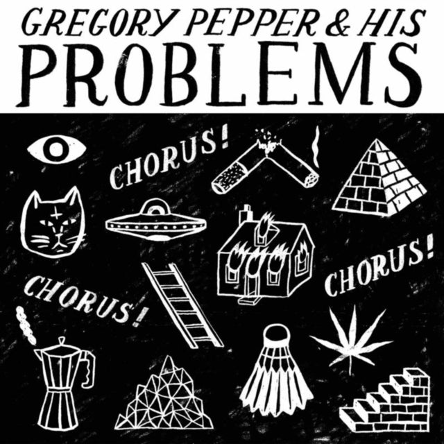 PEPPER, GREGORY AND HIS PROBLEMS | CHORUS! CHORUS! CHORUS! | 7IN VINYL