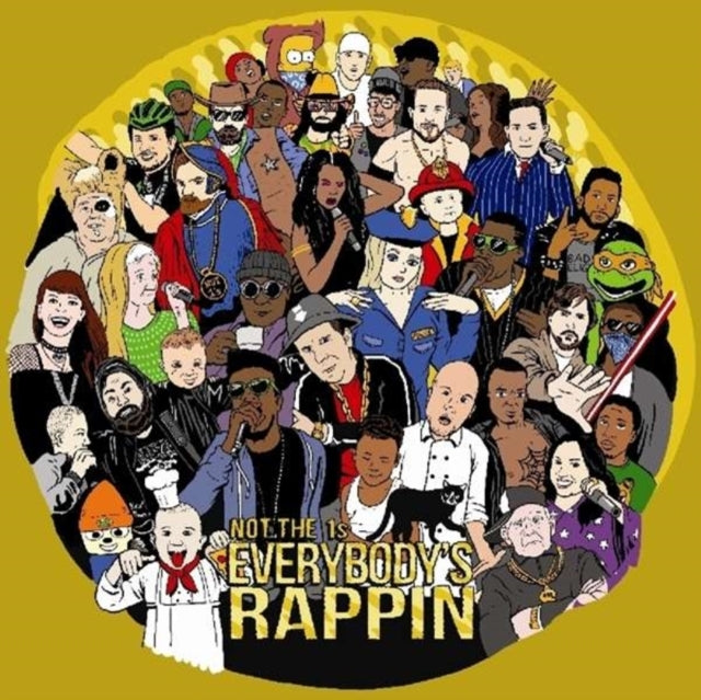 NOT THE 1S | EVERYBODY'S RAPPIN | VINYL RECORD (LP)