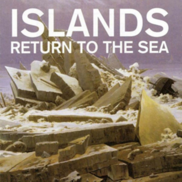 ISLANDS | RETURN TO THE SEA (10TH ANNIVERSARY EDITION) | CD