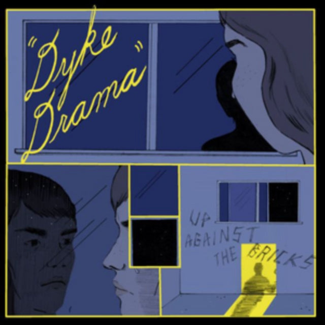 DYKE DRAMA | UP AGAINST THE BRICKS | VINYL RECORD (LP)